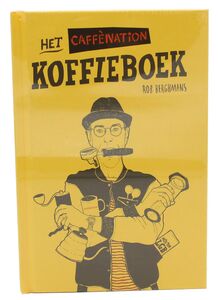 HET CAFFENATION KOFFIEBOEK BY ROB BERGHMANS