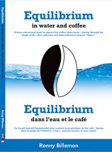 EQUILIBRIUM IN WATER AND COFFEE BY RONNY BILLEMON (ENG - FR)